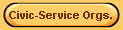 Civic-Service Orgs.